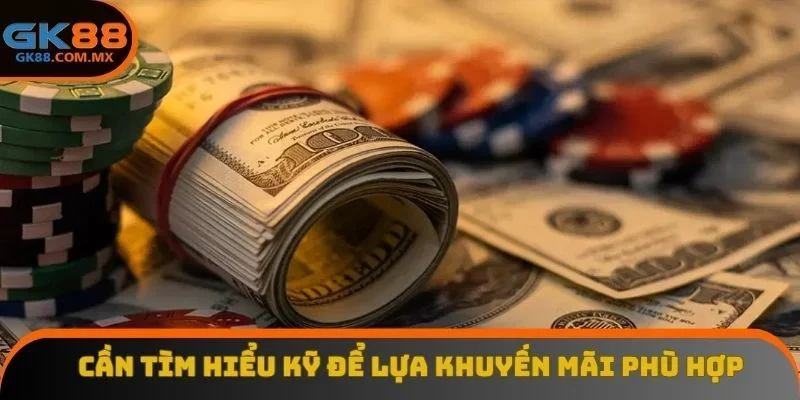 Cần tìm hiểu kỹ để chọn lựa khuyến mãi phù hợp