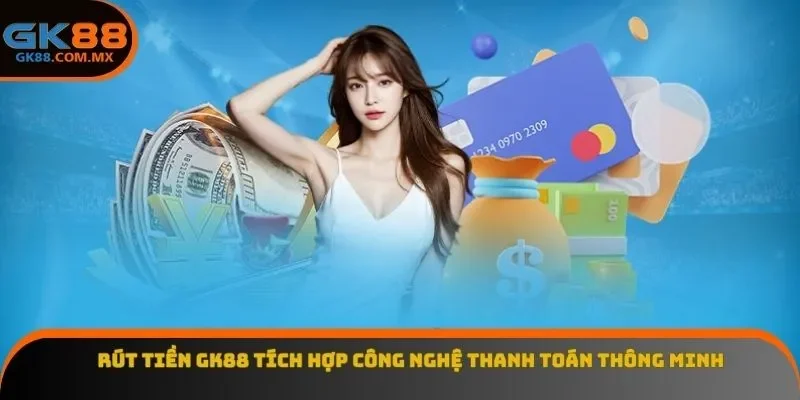 Rút tiền Gk88